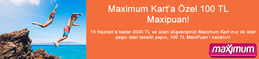 Maximum Kart Kampanyası